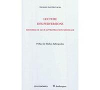 Lecture des perversions - histoire de leur appropriation medicale LANTERI-LAURA/GEORGE (Auteur)