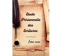 Lecture et étude personnelle des Ecritures. Mes notes.: Carnet de notes pour l'étude de la Bible des Témoins de Jéhovah. Jw notes.