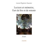 Lecture et mémoire, l'art de lire et de retenir
