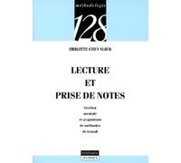Lecture et prise en notes: Gestion mentale et acquisition de méthodes de travail