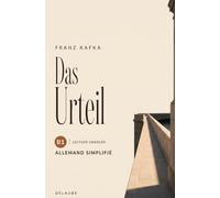 Lecture graduée B1: Das Urteil: Allemand simplifié