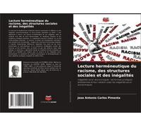 Lecture Herméneutique Du Racisme, Des Structures Sociales Et Des Inégalités