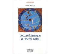Lecture karmique du thème natal - Irène Andrieu - Rocher Eds Du - broché - Livre