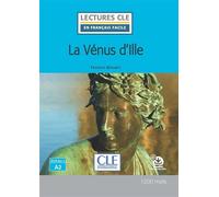 Lecture La venus d'Ille niveau A2 - Prosper Mérimée - Cle International - broché - Méthode de langue