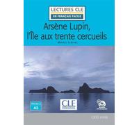 Lecture L'île aux trente cercueils niveau A2 - Maurice Leblanc - Cle International - broché - Méthode de langue