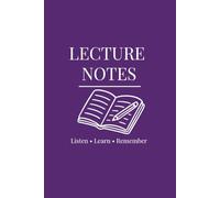 Lecture Notes: Course Overview Log, Student Study Planner, and Academic Notebook for Lectures