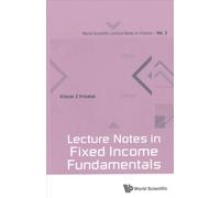 Lecture Notes In Fixed Income Fundamentals