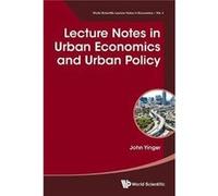 Lecture Notes In Urban Economics And Urban Policy