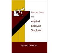 Lecture Notes On Applied Reservoir Simulation Leonard Koederitz (Auteur)