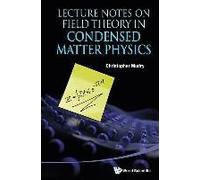 Lecture Notes On Field Theory In Condensed Matter Physics