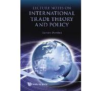 Lecture Notes On International Trade Theory And Policy