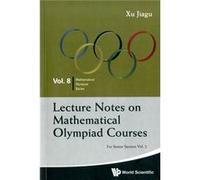 Lecture Notes On Mathematical Olympiad Courses: For Senior Section - Volume 2 (Paperback) Jiagu Former Prof Of Math Xu, China Fudan Univ (Auteur)