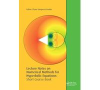 Lecture Notes on Numerical Methods for Hyperbolic Equations