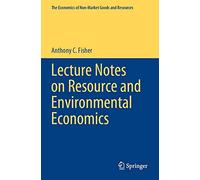 Lecture Notes On Resource And Environmental Economics