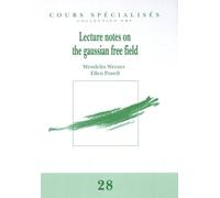 Lecture Notes On The Gaussian Free Field