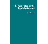 Lecture Notes on the Lambda Calculus