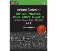 Lecture Notes on Thermodynamics Oscillation amp Waves Physics Galaxy JEE Mains amp Advance BITSAT NEET AIIMS Vol. II - Ashish Arora - Repro India Limited Ashish AroraAshish Arora (Auteur)