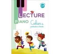 Lecture piano - Cahier de production d'écrits CP - Programmes 2025 - Sandrine Monnier-Murariu - Retz Eds - broché - Scolaire / Universitaire