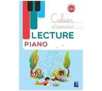 Lecture Piano Ce2 - Cahier D'exercices