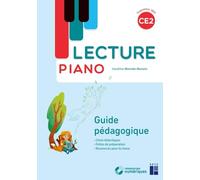 Lecture Piano CE2 - Guide pédagogique - Programmes 2025