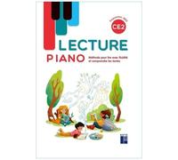 Lecture Piano Ce2 - Manuel - Méthode Pour Lire Avec Fluidité Et Comprendre Les Texte