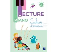 Lecture Piano CP - Cahier d'exercices - Programmes 2025