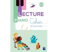 Lecture Piano CP - Cahier d'exercices - Programmes 2025
