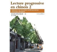 Lecture progressive en chinois 2, 2000 mots (chinois avec notes en français) Sélection de nouvelles chinoises abrégees, Niveau 2000 mots, Edition bilingue chinois-français - Shi Ji - Sinolingua Editio