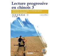 Lecture Progressive En Chinois 3, 3000 Mots (Chinois Avec Notes En Français)