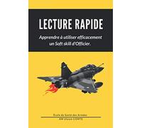 LECTURE RAPIDE: Apprendre à utiliser efficacement un Soft skill d'Officier.
