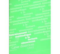 Entraînement Méthodique À La Lecture Silencieuse - Cahier D'exercices Cm2