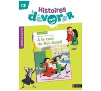 Histoires à dévorer CE – À la cour du Roi-Soleil – Fichier d'exploitation : Programme 2025 – Nathan