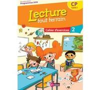Lecture tout terrain CP 2017 Cahier d'exercices 2 Jérôme Lurse (Auteur), Hélène Terrat (Auteur)