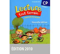 Lecture tout terrain CP • Manuel de l'élève (édition 2010)