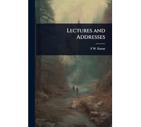 Lectures and Addresses