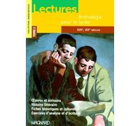 Lectures, anthologie pour le lycée, tome 2 : XIXe siècle, XXe siècle