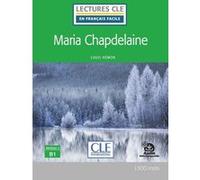 Lectures n français facile - Maria Chapdelaine niveau B1 Louis Hémon (Auteur)