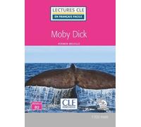 Lectures CLE français facile Moby Dick niveau B2 Avec 1 CD audio - Herman Melville - Cle International - broché - Méthode de langue