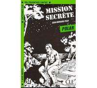 Lectures clé français Polar Mission secrète Niveau 3 - Jean-Bernard Pouy - Cle International - Poche - Scolaire / Universitaire