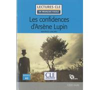 Lectures Clé Les confidences d'Arsène Lupin A2 + CD Livre avec 1 CD audio - Maurice Leblanc - Cle International - Livre CD - Méthode de langue CD