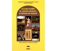 Lectures Croisées De Christoph Ransmayr - Le Dernier Des Mondes