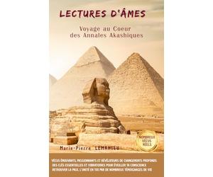 Lectures d’Âmes: Récits de séances et ateliers de libérations karmiques, généalogiques, prénatales, de réactivations de dons, de reliance’s à notre âme, de tirages de mes oracles