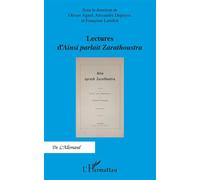 Lectures d'Ainsi parlait Zarathoustra - Olivier Agard - L'harmattan - broché - Etude