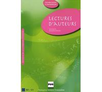 Lectures d'auteurs: 45 textes littéraires annotés avec exercices