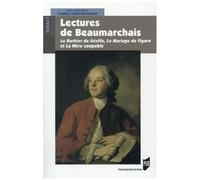 Lectures De Beaumarchais - Le Barbier De Séville, Le Mariage De Figaro Et La Mère Coupable