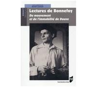 Lectures De Bonnefoy - Du Mouvement Et De L'immobilité De Douve