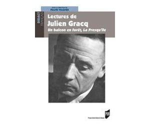 Lectures de Julien Gracq : Un balcon en forêt, La Presqu'île (critique)