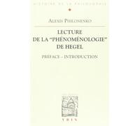 Lecture De La "Phénoménologie" De Hegel - Préface - Introduction