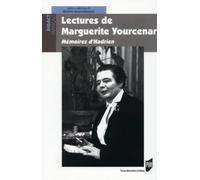 LECTURES DE MARGUERITE YOURCENAR