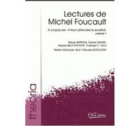 Lectures De Michel Foucault - Volume 1, A Propos De "Il Faut Défendre La Liberté